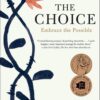 Book cover for The Choice: Embrace the Possible by Dr. Edith Eva Eger; features a blue vine with an orange flower, two bronze award medallions, and the large title.
